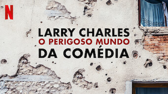 Larry Charles' Dangerous World of Comedy (2019)